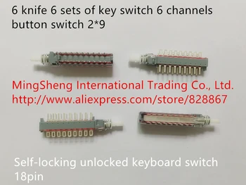 Novo Original 100% 18pin de auto-bloqueio do teclado desbloqueado 6 parâmetro faca 6 conjuntos de chave 6 canais de interruptor de 2*9